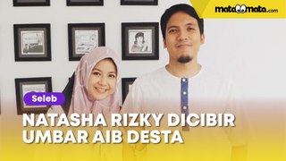 Unggah Konten Deep Talk Bareng Miskha, Natasha Rizky Malah Dicibir Umbar Aib Desta