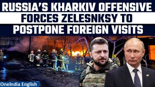 Putin’s Growing Scare in Kharkiv: Zelenksy Postpones All Foreign Trips as Russia Advances