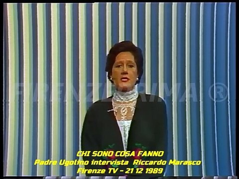 Chi sono cosa fanno. Padre Ugolino intervista Riccardo Marasco - Firenze TV - 21 12 1989