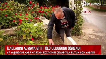 67 yaşındaki kalp hastasına eczanede büyük şok! "Ölü görünüyorsun, ilaç veremeyiz"