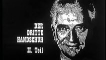 Der dritte Handschuh (1967) Teil 2 von 2