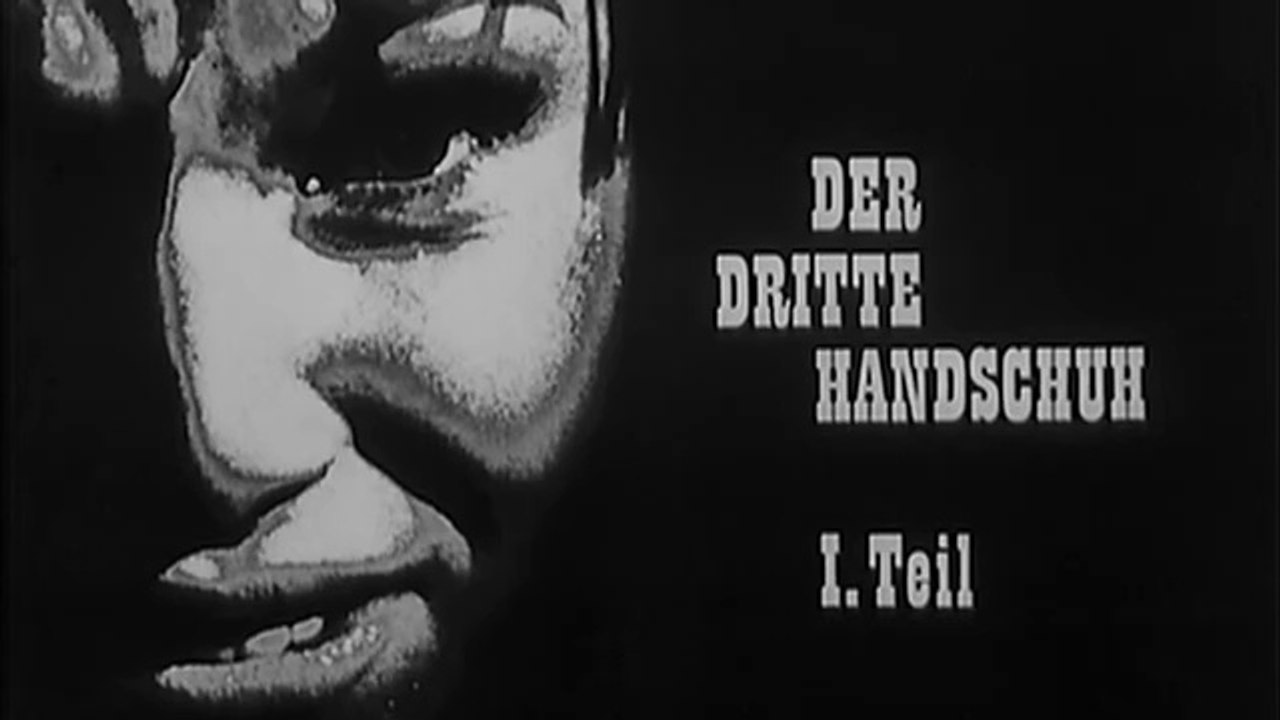 Der dritte Handschuh (1967) Teil 1 von 2