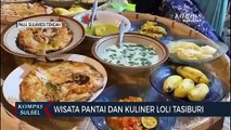 Wisata Pantai Dan Kuliner Loli Tasiburi