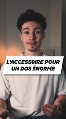 L'accessoire ULTIME pour un dos ÉNORME