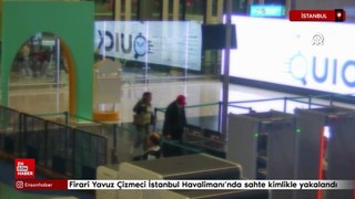 Uçak kazası davasının hükümlüsü İstanbul Havalimanı'nda sahte kimlikle yakalandı