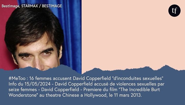 Pelotées , droguées : 16 femmes accusent David Copperfield d'agressions sexuelles