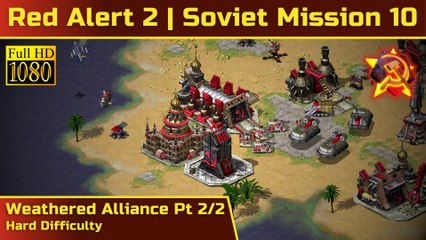 How to Beat Red Alert 2 Soviet Mission 10: Weathered Alliance Pt 2/2 - Hard - 1080p HD