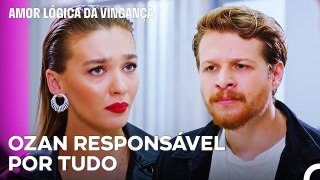 Crise De Ozan Entre Çagla e Çınar! - Amor Lógica da Vingança 35. Episódio