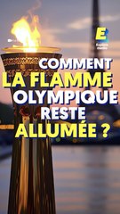 Comment la flamme olympique reste allumée ?