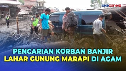 Download Video: Pencarian Korban Banjir Lahar Gunung Marapi Terkendala Cuaca dan Bangkai Ternak