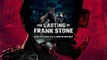 The Casting of Frank Stone Official Gameplay Trailer