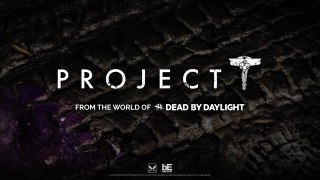 Project T World of Dead by Daylight Official Game Overview Reveal