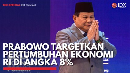 Prabowo Targetkan Pertumbuhan Ekonomi RI di Angka 8%