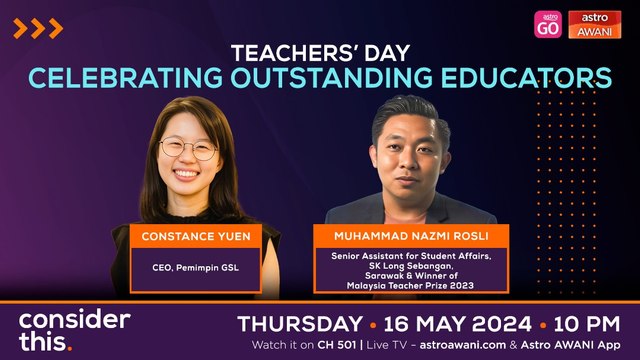Consider This: Teachers’ Day (Part 2) - Celebrating Malaysia’s Outstanding Educators