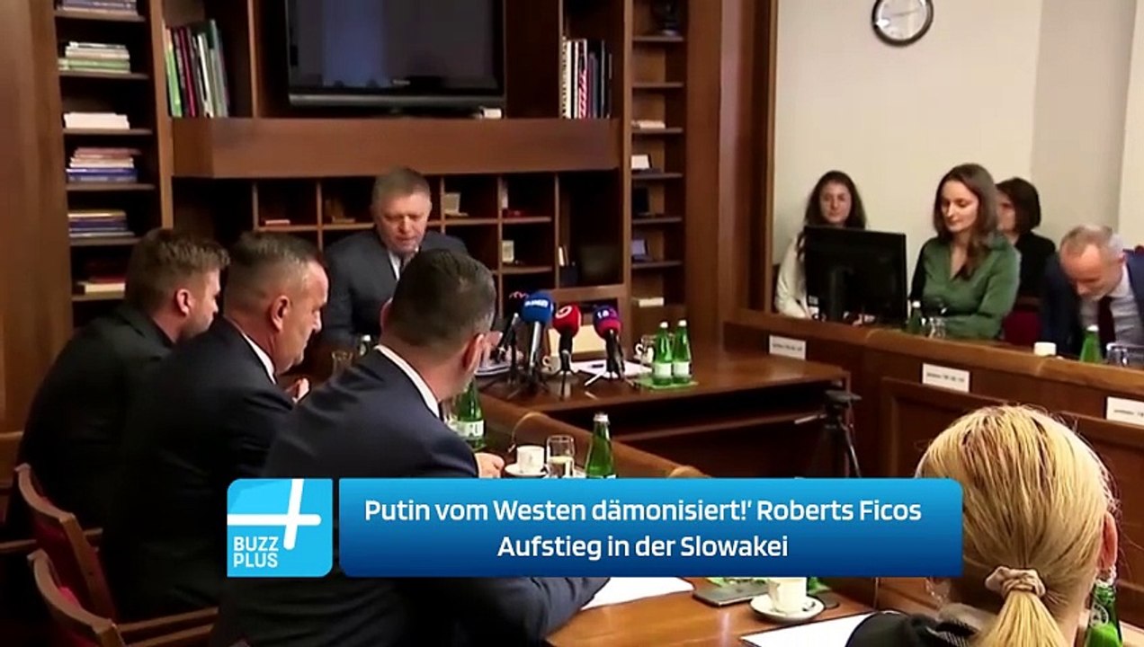 Putin vom Westen dämonisiert!’ Roberts Ficos Aufstieg in der Slowakei