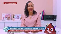 EMAGRECIMENTO FEMININO X MASCULINO