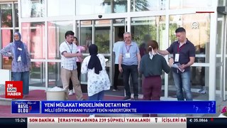 Milli Eğitim Bakanı Yusuf Tekin: Mülakatta nota müdahale imkanı yok