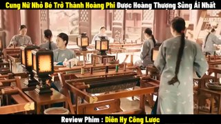 Review Phim Diên Hy Công Lược | Full 1-70 | Tóm Tắt Phim Story of Yanxi Palace | REVIEW PHIM HAY - LAT Channel