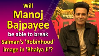 Actor Manoj Bajpayee’s Exclusive Conversation with IANS about the film 'Bhaiya Ji'