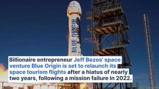 Jeff Bezos-Owned Blue Origin To Resume Space Tourism Flights After Nearly 2-Year Long Hiatus