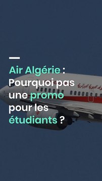 Air Algérie : Pourquoi pas une promo pour les étudiants ?