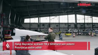Haluk Bayraktar açıkladı! TB-2 SİHA'ların son sistemi Polonya'ya teslim edildi