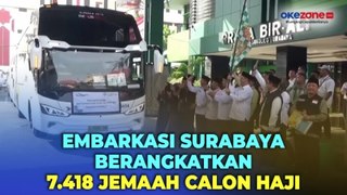 Embarkasi Surabaya Sudah Berangkatkan 7.418 Jemaah Calon Haji ke Arab Saudi, 12 Diantaranya Tertunda