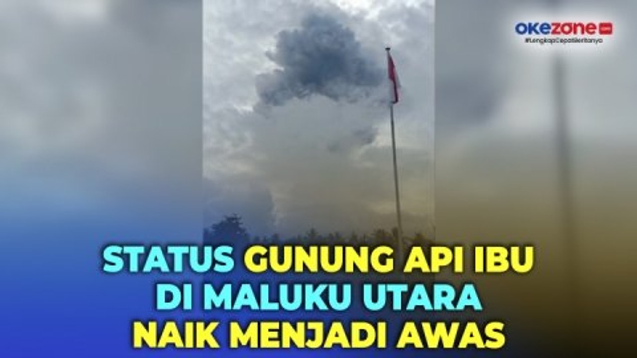 Gunung Api Ibu di Maluku Utara kembali Erupsi,...