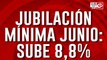 Atención jubilados: estos son los haberes que se cobran en junio