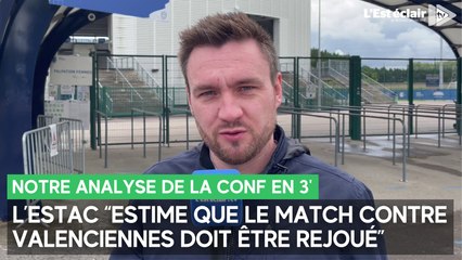 Notre analyse après les propos de David Guion qui "estime qu'Estac-Valenciennes doit être rejoué"