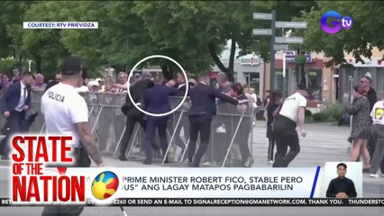 World News | Slovakian Prime Minister Robert Fico, stable pero "very serious" ang lagay matapos pagbabarilin | SONA