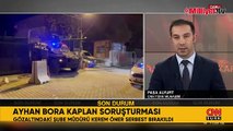 Ayhan Bora Kaplan soruşturması... Şube Müdürü Kerem Gökay Öner hakkında karar