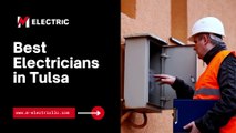 Trusted Best Electricians in Tulsa - M Electric LLC