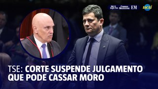TSE suspende julgamento que pode cassar Moro
