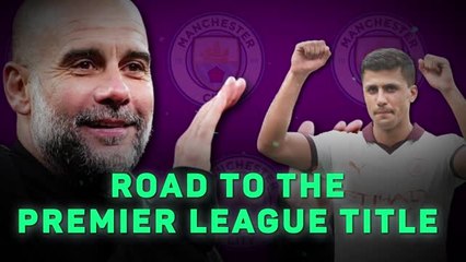 Manchester City’s road to a 4th consecutive Premier League title