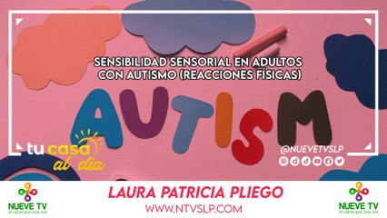 Sensibilidad sensorial en adultos con autismo (Reacciones físicas)