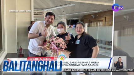 Pinay fencer Sam Catantan, balik-Pilipinas muna bago muling mag-training abroad para sa 2024 Paris Olympics | BT