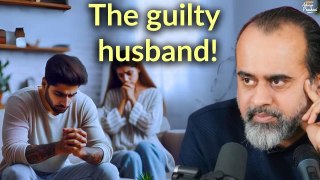 The guilty husband, and domestic violence || Acharya Prashant (2020)