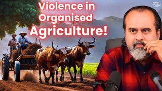 Violence in Organised Agriculture||Acharya Prashant interviewed by Kip Andersen #christspiracy(2017)