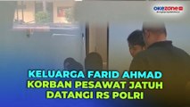 Isak Tangis Pecah saat Keluarga Farid Ahmad Korban Pesawat Jatuh di BSD Datangi RS Polri