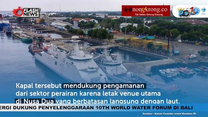 Sebelas Kapal Perang Tiba di Pelabuhan Benoa Siap Amankan World Water Forum