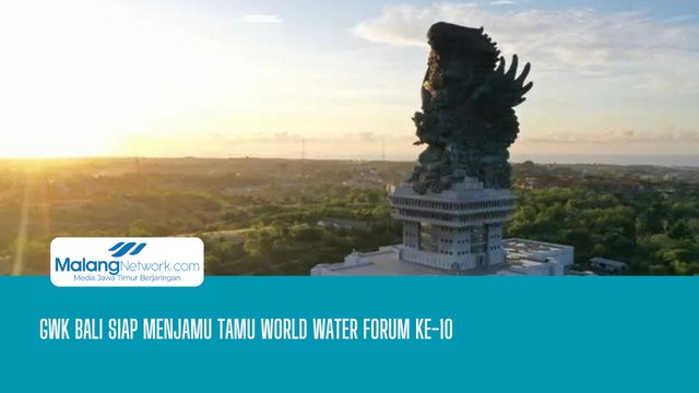 GWK Bali Siap Menjamu Tamu World Water Forum Ke-10 Pada Acara Welcomming Dinner