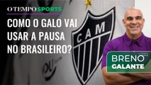 Sem Brasileirão, como o Atlético vai usar os próximos dias? Veja análise com Breno Galante