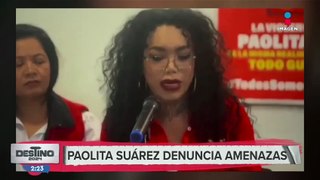 Paola Suárez denuncia las amenazas que ha recibido