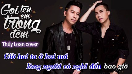 Gọi Tên Anh Trong Đêm - cover Thúy Loan