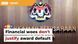Financial difficulties no excuse to default on award, Industrial Court rules