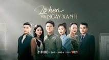 LỠ HẸN VỚI NGÀY XANH - TẬP 13 | Phim Truyện Việt Nam VTV1