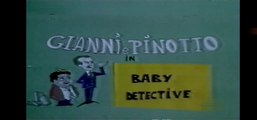 Gianni & Pinotto - Baby Detective [ITA]