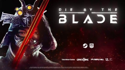 Die by the Blade - Bande-annonce de lancement