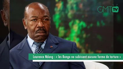 [#Reportage] Laurence Ndong : « les Bongo ne subissent aucune forme de torture »